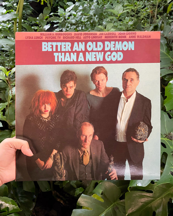 JOHN GIORNO - VINYL - BETTER AN OLD DEMON THAN A NEW GOD (1984)