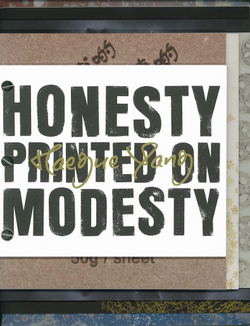 HONESTY PRINTED ON MODESTY