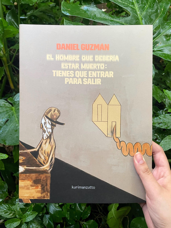 EL HOMBRE QUE DEBERÍA DE ESTAR MUERTO: TIENES QUE ENTRAR PARA SALIR