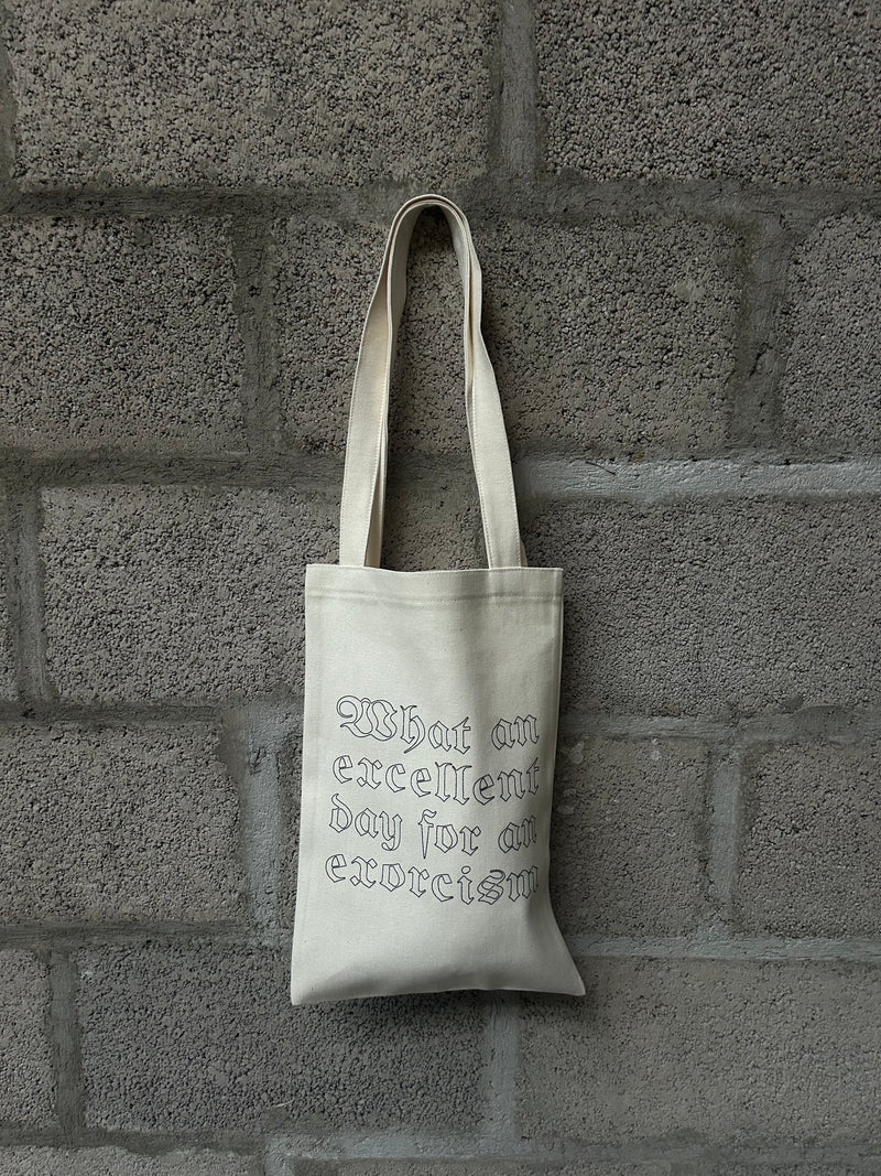 SMALL TOTE BAG DANH VO - WHAT AN EXCELLENT DAY FOR AN EXORCISM