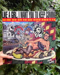 JOHN GIORNO - VINYL - LIKE A GIRL, I WANT YOU TO KEEP COMING (1989)