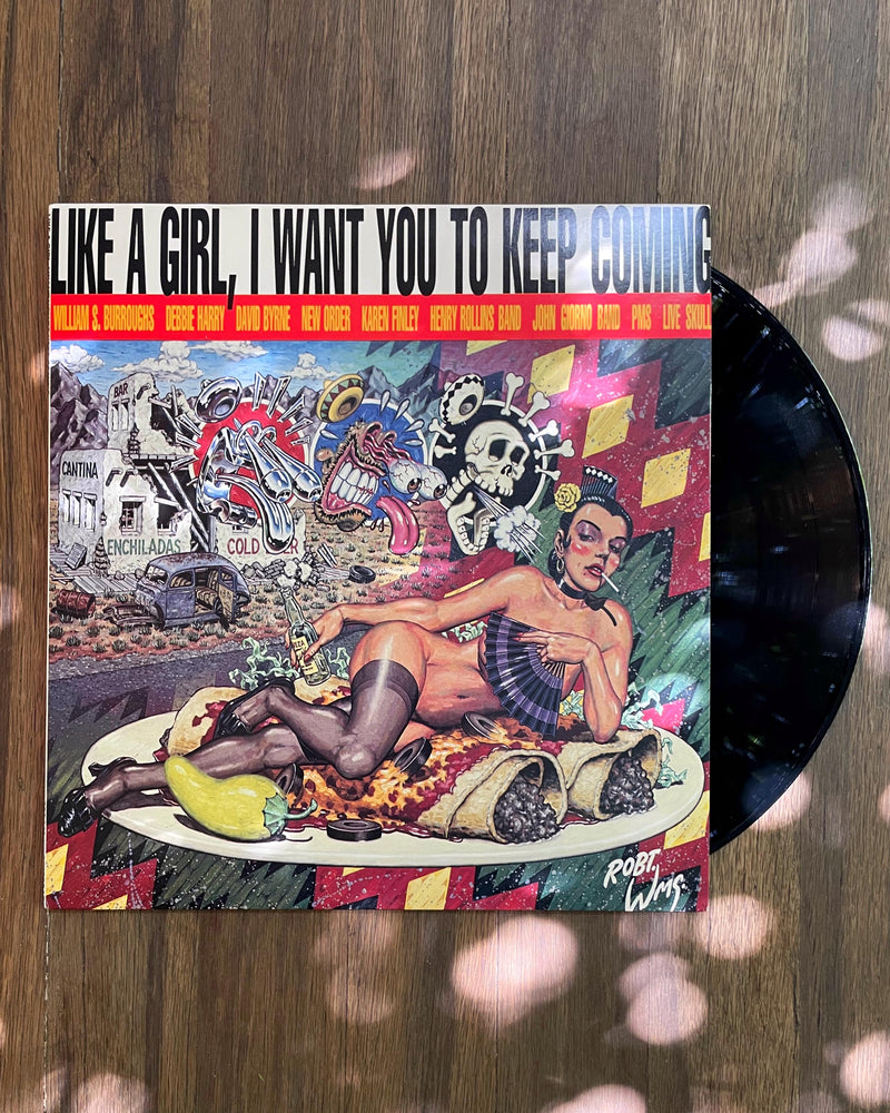 JOHN GIORNO - VINYL - LIKE A GIRL, I WANT YOU TO KEEP COMING (1989)