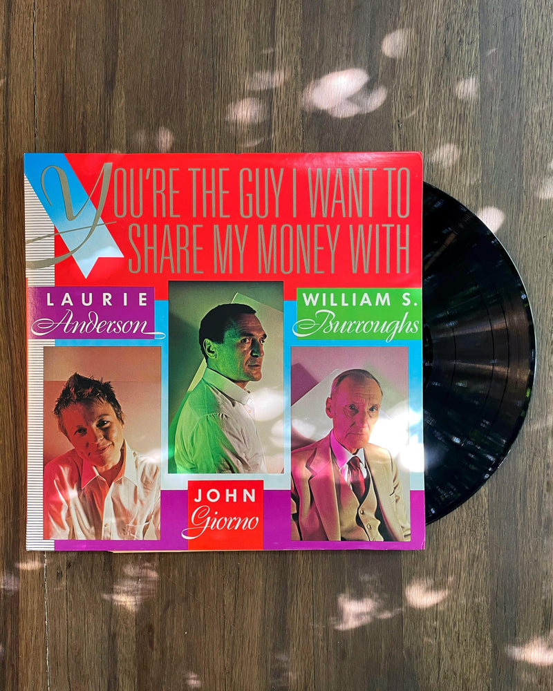 JOHN GIORNO - VINYL - YOU'RE THE GUY I WANT TO SHARE MY MONEY WITH (1981)